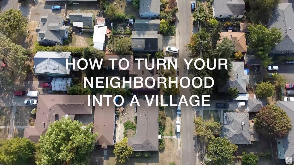 How to turn your Neighborhood into a Village