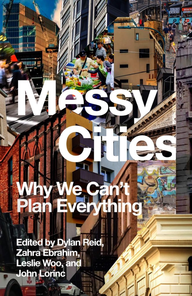 Messy Cities — Why We Can’t Plan Everything  Book cover with lots of messy images of a city!
